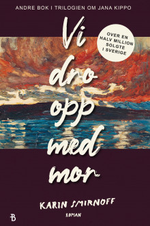 Vi dro opp med mor av Karin Smirnoff (Ebok)