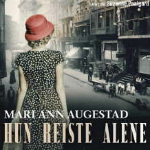 Hun reiste alene av Mari Ann Augestad (Nedlastbar lydbok)