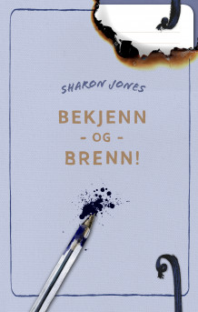 Bekjenn og brenn! av Sharon Jones (Heftet)