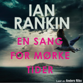 En sang for mørke tider av Ian Rankin (Nedlastbar lydbok)