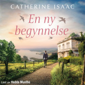 En ny begynnelse av Catherine Isaac (Nedlastbar lydbok)