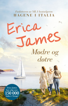 Mødre og døtre av Erica James (Heftet)