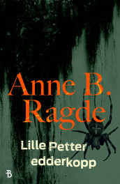 Lille Petter Edderkopp av Anne B. Ragde (Ebok)