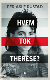Hvem tok Therese? av Per Asle Rustad (Ebok)