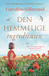 Den hemmelige ingrediensen av Caroline Säfstrand (Ebok)