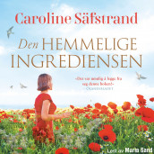 Den hemmelige ingrediensen av Caroline Säfstrand (Nedlastbar lydbok)