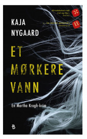 Et mørkere vann av Kaja Gjersem Nygaard (Innbundet)