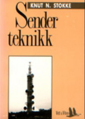 Senderteknikk av Knut N. Stokke (Heftet)