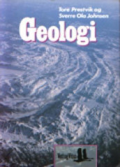 Geologi 2GE for den videregående skole av Sverre Ola Johnsen og Tore Prestvik (Heftet)