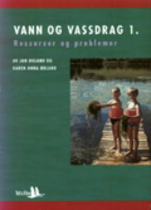 Vann og vassdrag 1 av Jan Økland og Karen Anna Økland (Heftet)