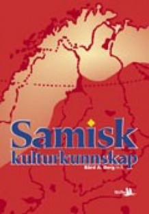 Samisk kulturkunnskap av Bård A. Berg (Heftet)