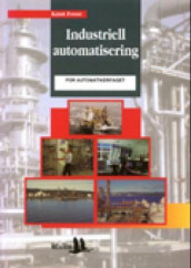 Industriell automatisering av Knut Fosse (Heftet)