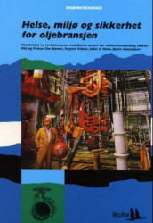 Helse, miljø og sikkerhet for oljebransjen av Bjørn Amundsen, Petter Chr. Bonde, Ståle E. Huse og Ragnar Vidum (Heftet)