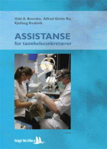 Assistanse for tannhelsesekretærer av Odd A. Brembo, Alfred Gimle Ro og Kjellaug Kvalsvik (Innbundet)