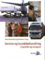 Service og kundebehandling av Hans Ø. Bondi og Christina C. Grys (Heftet)