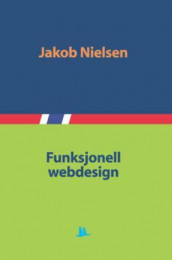 Funksjonell webdesign av Jacob Nielsen (Innbundet)