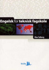 Engelsk for teknisk fagskole av Olav Talberg (Heftet)