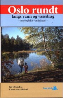 Oslo rundt av Karen Anna Økland og Jan Økland (Heftet)