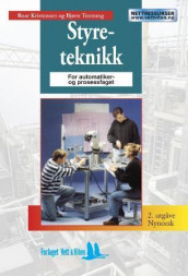 Styreteknikk for automatikar- og prosessfaget av Roar Kristensen og Bjørn Tennung (Heftet)