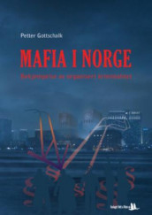 Mafia i Norge av Petter Gottschalk (Heftet)