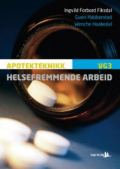 Helsefremmende arbeid av Ingvild Forbord Fiksdal, Wenche Haakedal og Gunn Habberstad (Heftet)