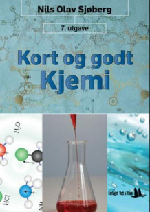 Kort og godt kjemi av Nils Olav Sjøberg (Heftet)