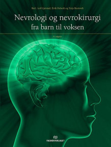 Nevrologi og nevrokirurgi av Leif Gjerstad, Eirik Helseth og Terje Rootwelt (Innbundet)