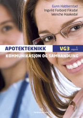 Kommunikasjon og samhandling av Ingvild Forbord Fiksdal, Wenche Haakedal og Gunn Habberstad (Heftet)