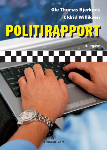 Politirapport av Ole Thomas Bjerknes og Eldrid Williksen (Heftet)