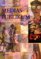 Medias publikum av Ingunn Hagen (Heftet)