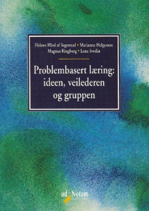 Problembasert læring av Helene Hård af Segerstad, Marianne Helgesson, Magnus Ringborg og Lena Svedin (Heftet)