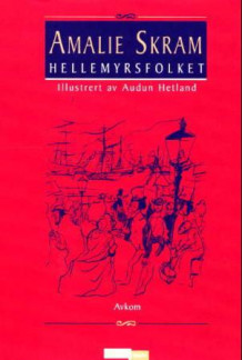 Hellemyrsfolket. Bd.2 av Amalie Skram (Innbundet)