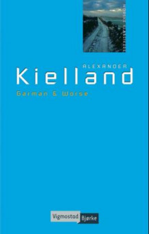 Garman & Worse av Alexander L. Kielland (Innbundet)