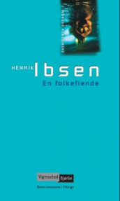 En folkefiende av Henrik Ibsen (Innbundet)