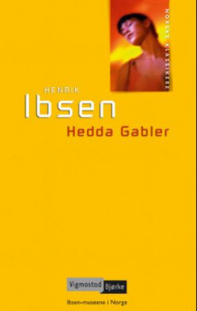 Hedda Gabler av Henrik Ibsen (Innbundet)