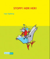 Stopp! Hør her! av Ingri Egeberg (Innbundet)