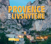 Provence for livsnytere av Hans Petter Treider (Heftet)