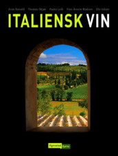 Italiensk vin av Thomas Ilkjær, Paolo Lolli, Arne Ronold, Ole Udsen og Finn Årosin Madsen (Innbundet)