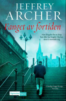 Fanget av fortiden av Jeffrey Archer (Innbundet)