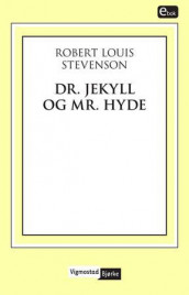 Dr. Jekyll og Mr. Hyde av Robert Louis Stevenson (Ebok)