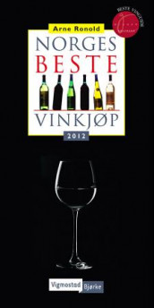Norges beste vinkjøp 2012 av Arne Ronold (Innbundet)