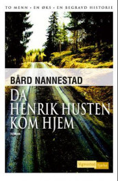 Da Henrik Husten kom hjem av Bård Nannestad (Ebok)