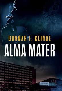 Alma mater av Gunnar F. Klinge (Innbundet)
