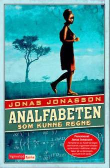 Analfabeten som kunne regne av Jonas Jonasson (Innbundet)