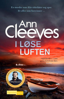 I løse luften av Ann Cleeves (Innbundet)