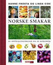 Norske smakar av Linda Eide og Hanne Frosta (Innbundet)