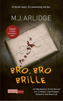 Bro, bro brille av M.J Arlidge (Innbundet)