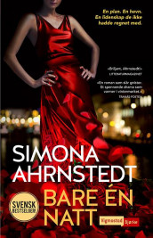 Bare én natt av Simona Ahrnstedt (Innbundet)