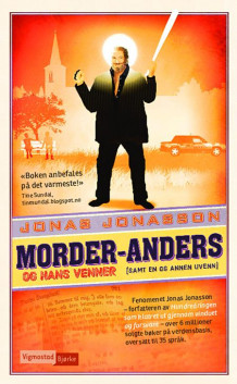 Morder-Anders og hans venner (samt en og annen uvenn) av Jonas Jonasson (Heftet)