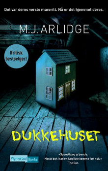 Dukkehuset av M.J Arlidge (Innbundet)